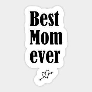 best mum ever Sticker